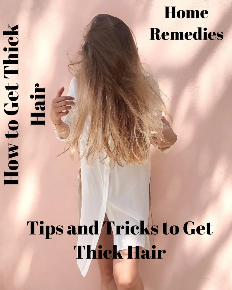How to Get Thick Hair