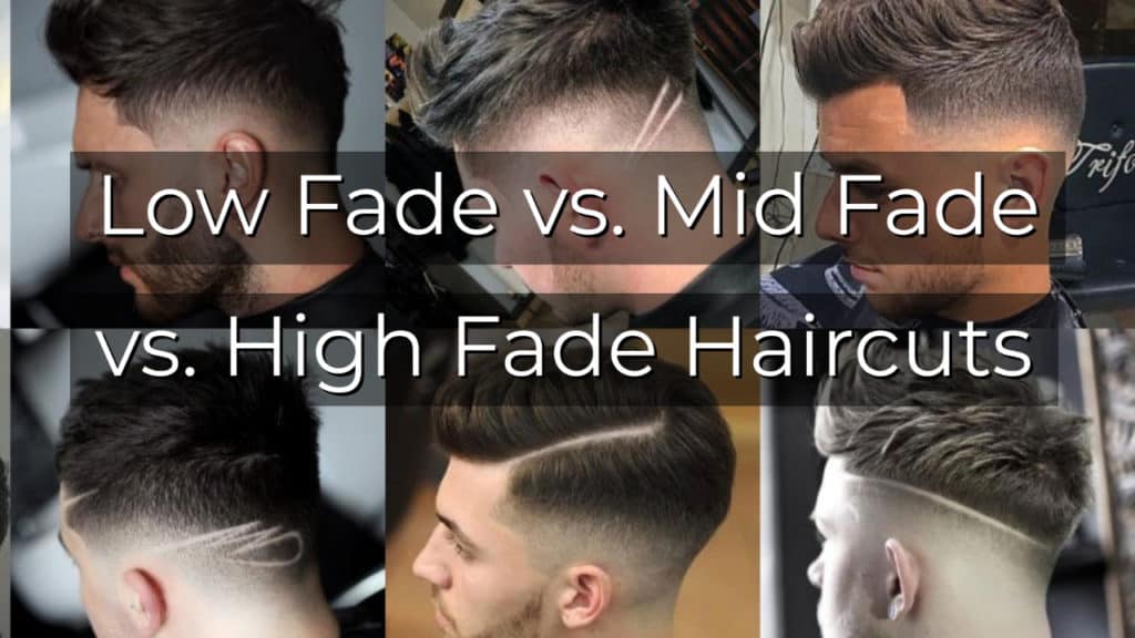 6. Medium Fade Haircut vs. High Fade: What's the Difference? - wide 7