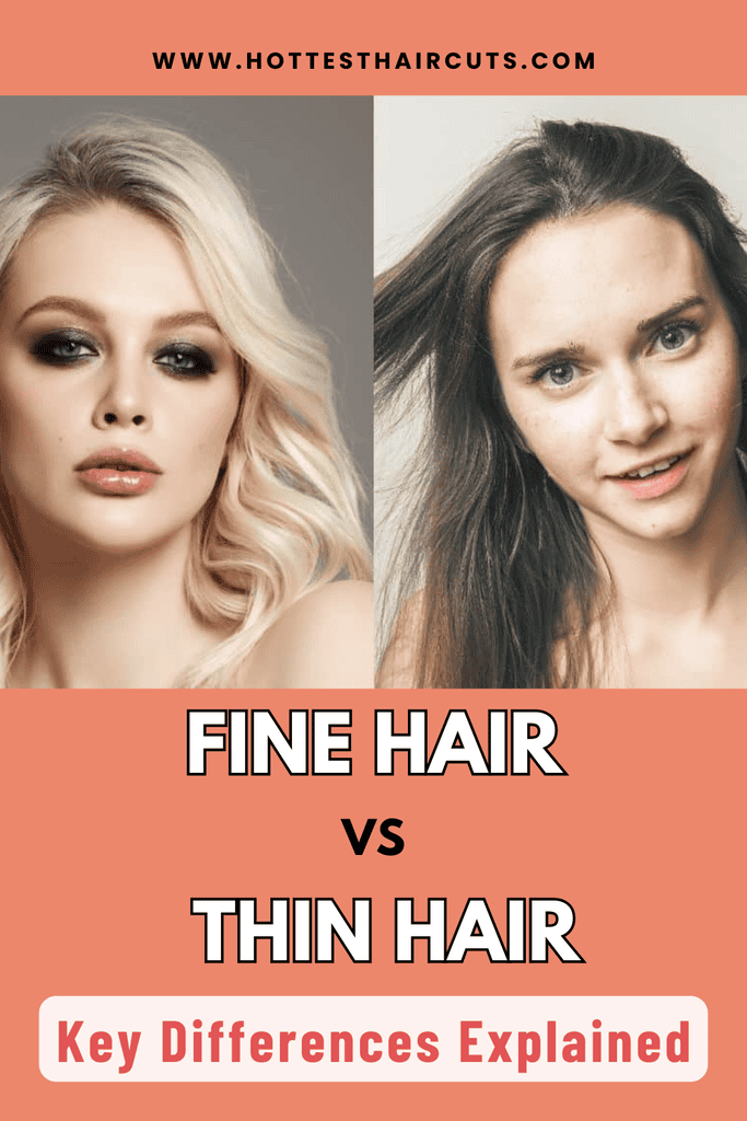 Fine Hair Vs. Thin Hair: Are They The Same? – Hottest Haircuts